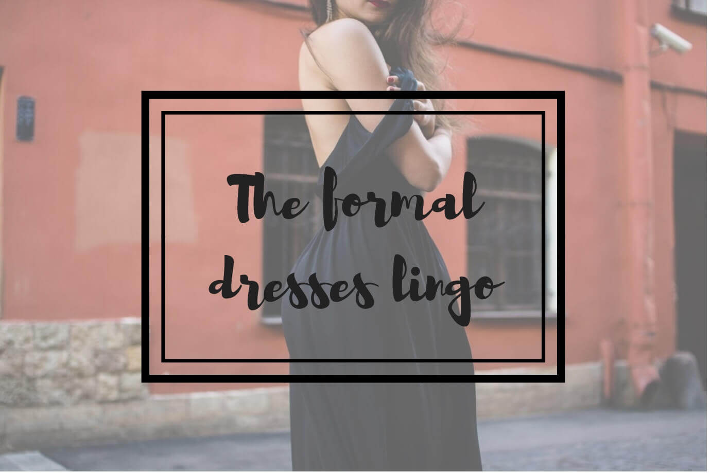 the formal dress lingo