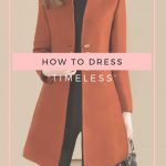 HOW TO DRESS ‘TIMELESS’?