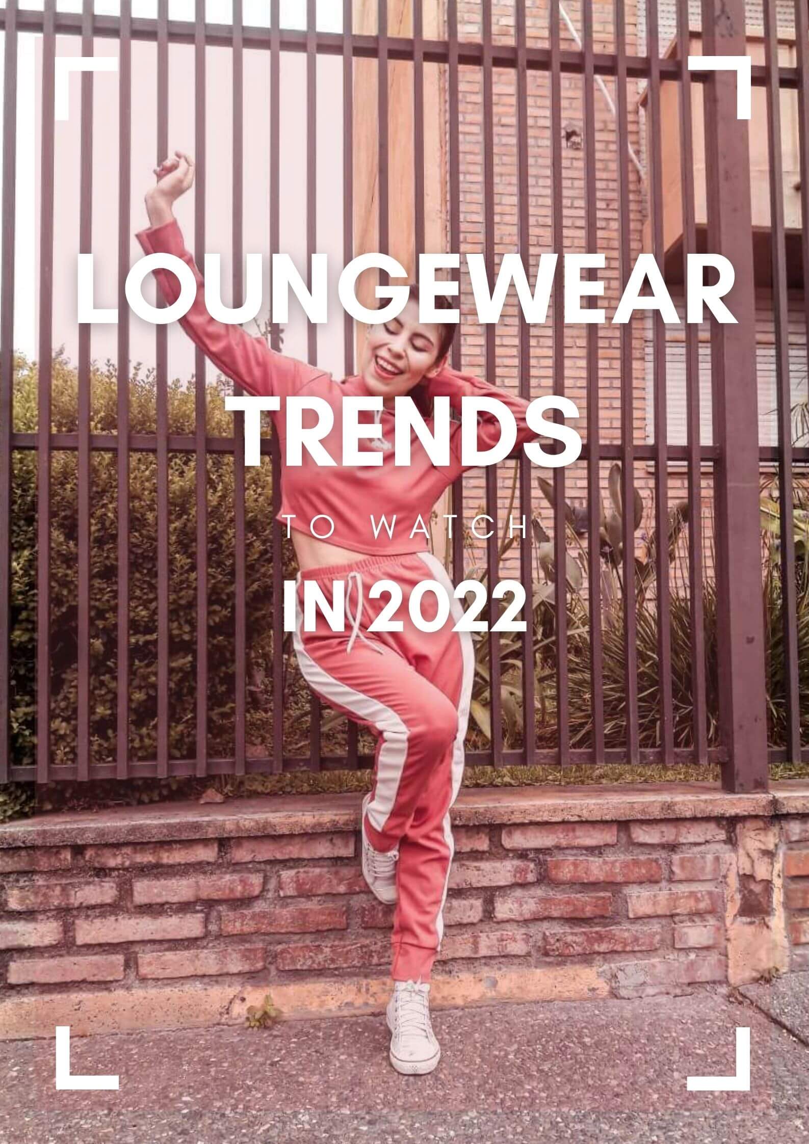 loungewear trends to watch in 2022 style by deb deborah ferrero