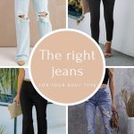 THE RIGHT JEANS FOR YOUR BODY TYPE